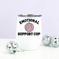 Emotional Support Disco Wine Cup