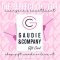 Gaudie & Co. Gift Card!