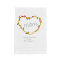 Mom Teaches Love Embroidered Towel