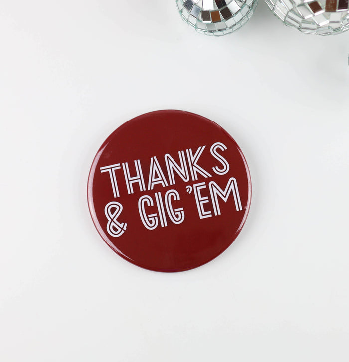 TX A&M Tailgate Btns - "Thanks & Gig 'Em"