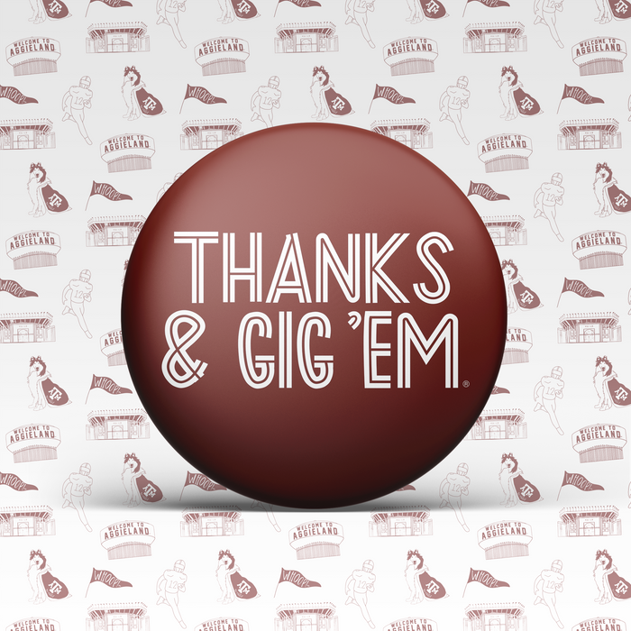TX A&M Tailgate Btns - "Thanks & Gig 'Em"